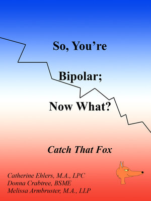 cover image of So, You're Bipolar; Now What?